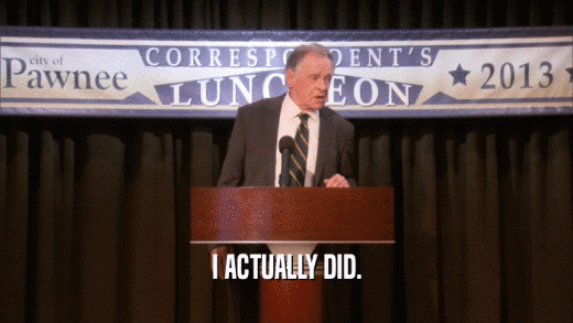 I ACTUALLY DID.  