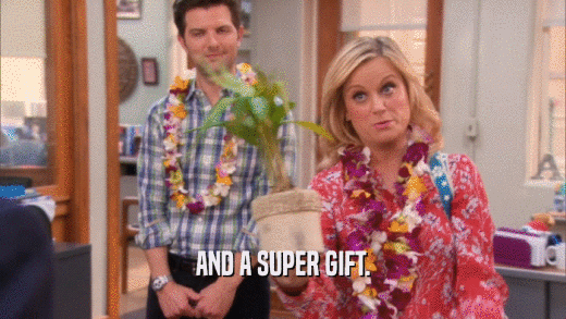 AND A SUPER GIFT.  