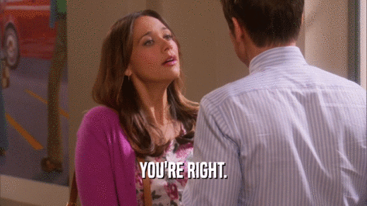 YOU'RE RIGHT.  
