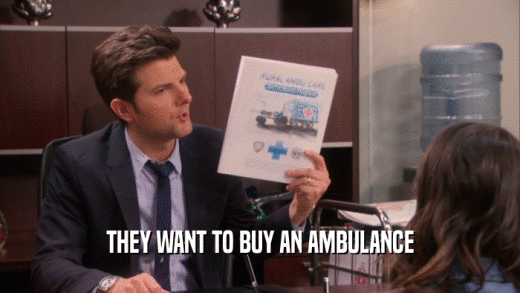 THEY WANT TO BUY AN AMBULANCE
  