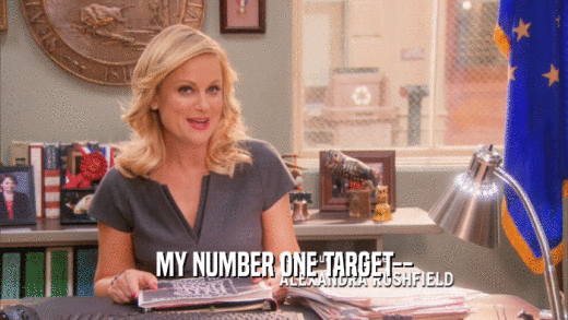 MY NUMBER ONE TARGET--  