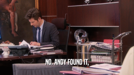 NO. ANDY FOUND IT,  