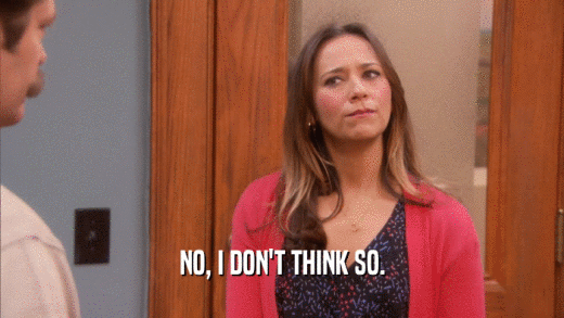 NO, I DON'T THINK SO.  