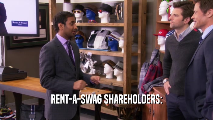 RENT-A-SWAG SHAREHOLDERS:  