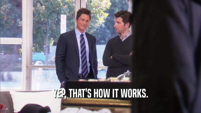 YEP, THAT'S HOW IT WORKS.  