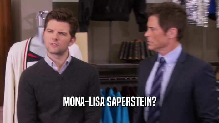 MONA-LISA SAPERSTEIN?  