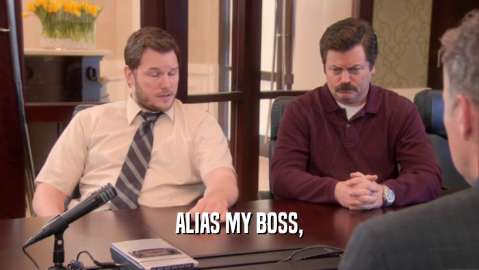 ALIAS MY BOSS,  