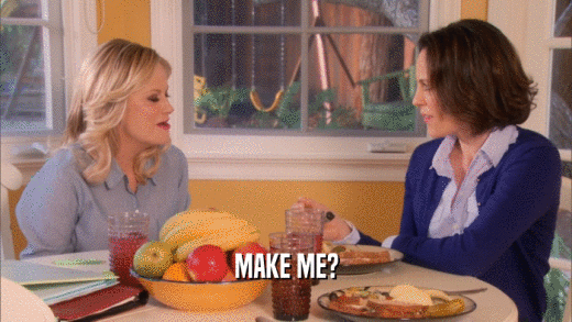MAKE ME?  