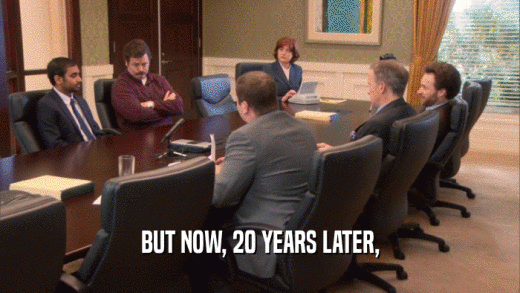 BUT NOW, 20 YEARS LATER,  