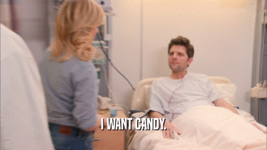 I WANT CANDY.  
