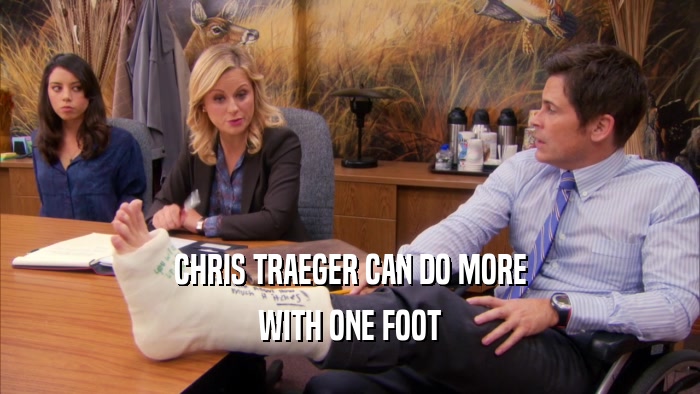 CHRIS TRAEGER CAN DO MORE WITH ONE FOOT 