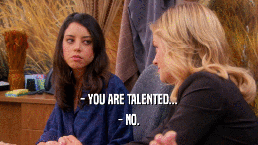 - YOU ARE TALENTED... - NO. 