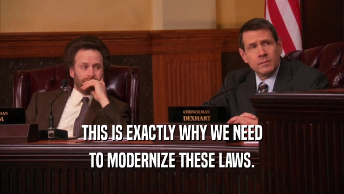 THIS IS EXACTLY WHY WE NEED TO MODERNIZE THESE LAWS. 