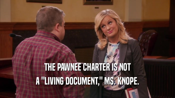 THE PAWNEE CHARTER IS NOT A 