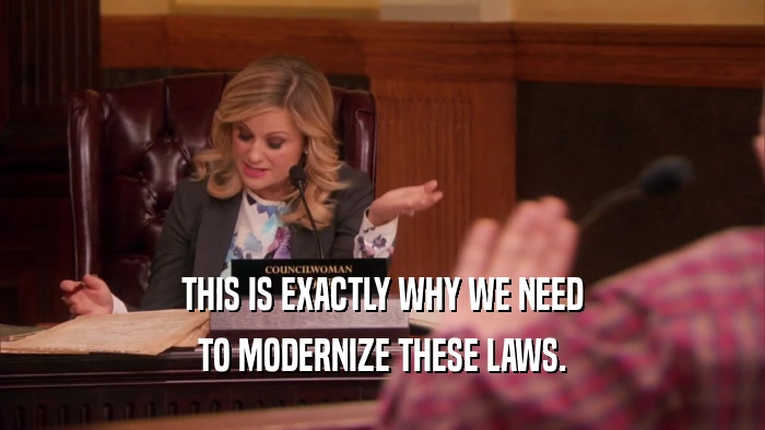 THIS IS EXACTLY WHY WE NEED TO MODERNIZE THESE LAWS. 