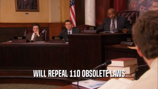 WILL REPEAL 110 OBSOLETE LAWS  