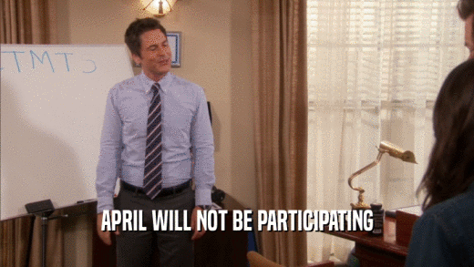 APRIL WILL NOT BE PARTICIPATING  