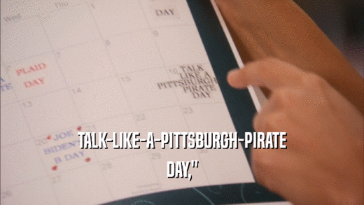 TALK-LIKE-A-PITTSBURGH-PIRATE DAY,