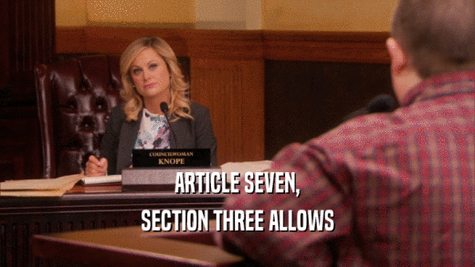 ARTICLE SEVEN, SECTION THREE ALLOWS 
