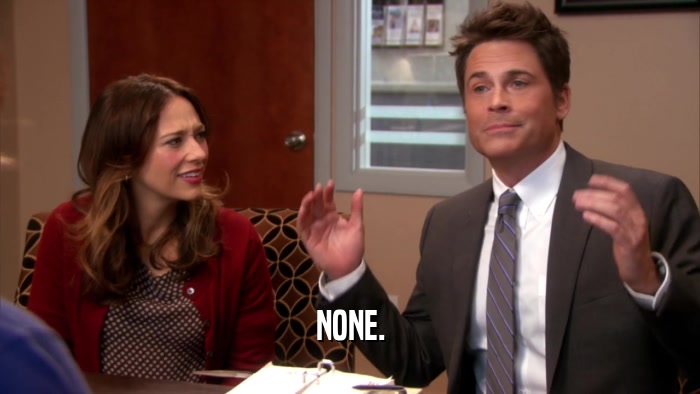 NONE.  
