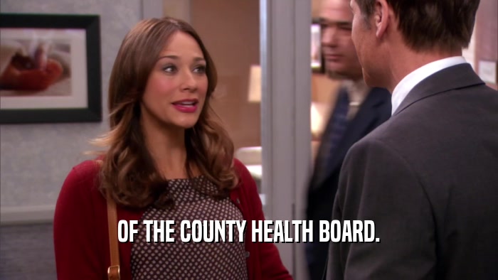 OF THE COUNTY HEALTH BOARD.  