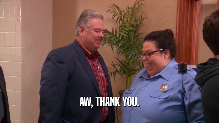 AW, THANK YOU.  