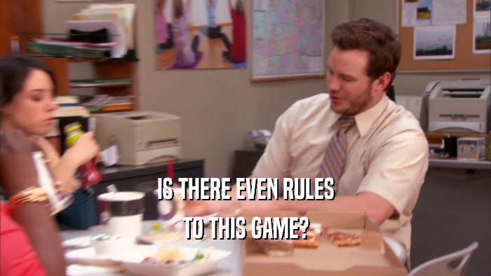 IS THERE EVEN RULES TO THIS GAME? 