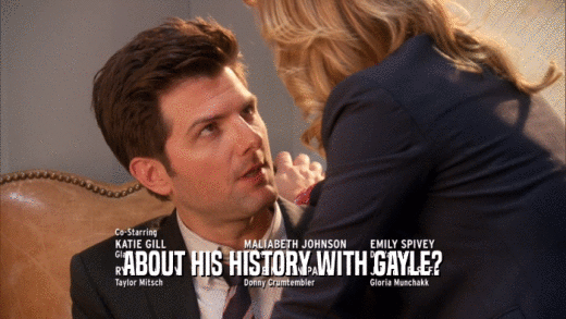 ABOUT HIS HISTORY WITH GAYLE?
  