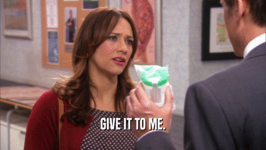 GIVE IT TO ME.  