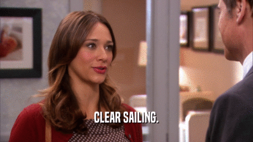 CLEAR SAILING.  