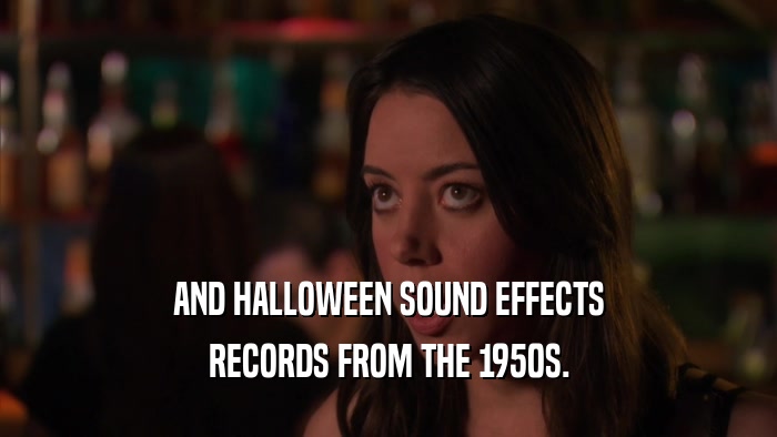 AND HALLOWEEN SOUND EFFECTS RECORDS FROM THE 1950S. 