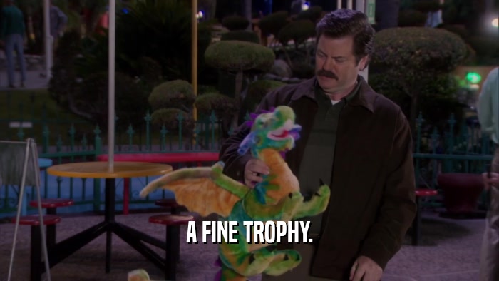 A FINE TROPHY.  