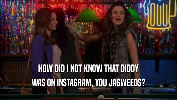 HOW DID I NOT KNOW THAT DIDDY WAS ON INSTAGRAM, YOU JAGWEEDS? 