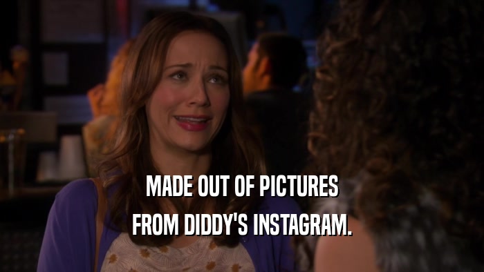 MADE OUT OF PICTURES FROM DIDDY'S INSTAGRAM. 