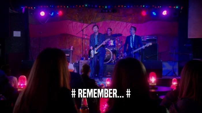 # REMEMBER... #  
