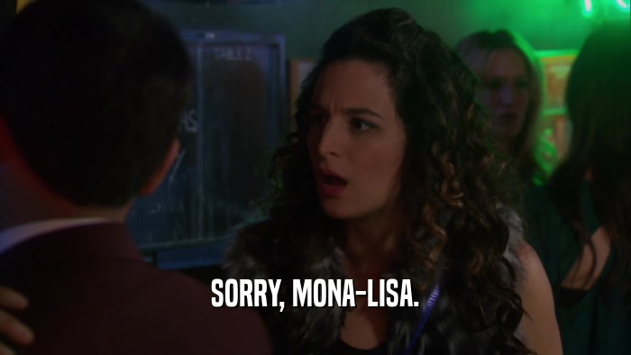 SORRY, MONA-LISA.  