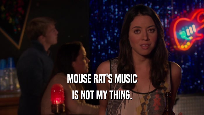 MOUSE RAT'S MUSIC IS NOT MY THING. 