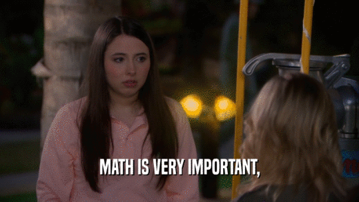 MATH IS VERY IMPORTANT,  