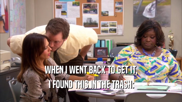 WHEN I WENT BACK TO GET IT, I FOUND THIS IN THE TRASH: 