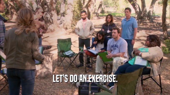 LET'S DO AN EXERCISE.  