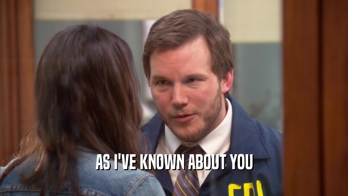 AS I'VE KNOWN ABOUT YOU  