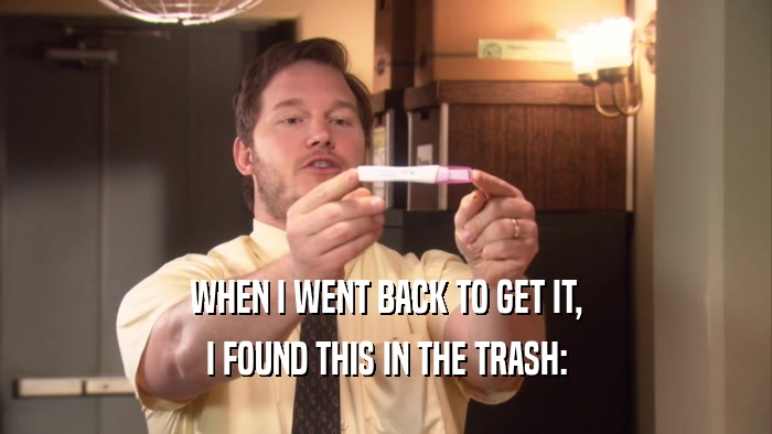 WHEN I WENT BACK TO GET IT, I FOUND THIS IN THE TRASH: 