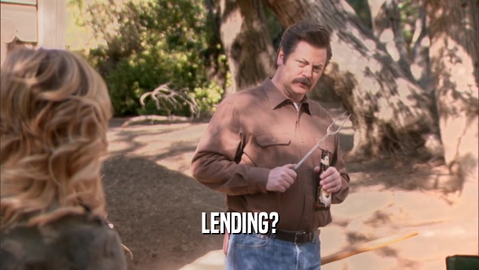 LENDING?  