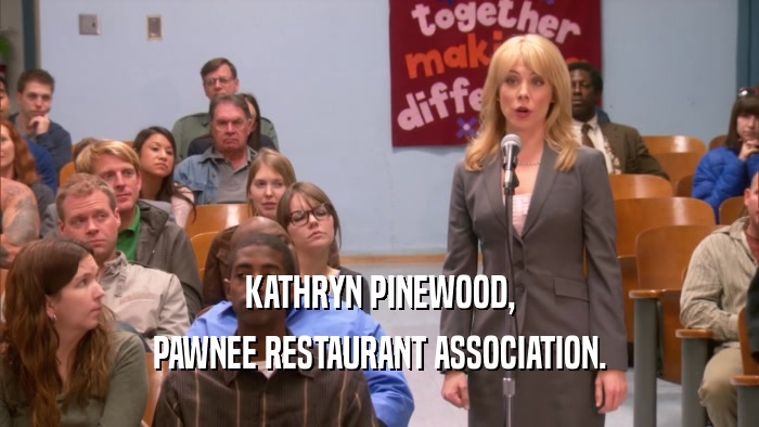 KATHRYN PINEWOOD, PAWNEE RESTAURANT ASSOCIATION. 