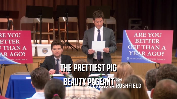 THE PRETTIEST PIG BEAUTY PAGEANT 