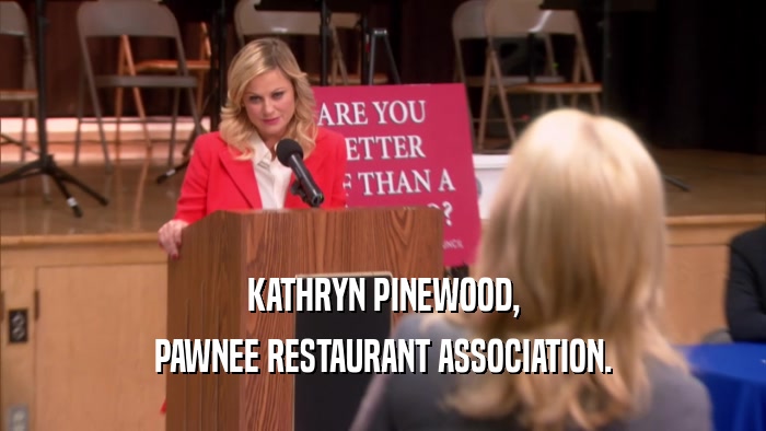 KATHRYN PINEWOOD, PAWNEE RESTAURANT ASSOCIATION. 