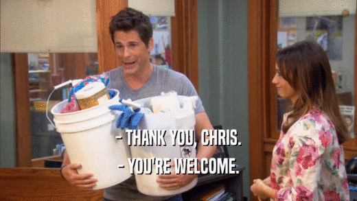 - THANK YOU, CHRIS. - YOU'RE WELCOME. 