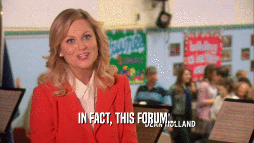 IN FACT, THIS FORUM...  