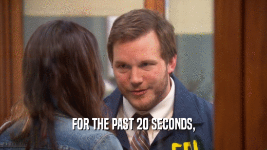 FOR THE PAST 20 SECONDS,  