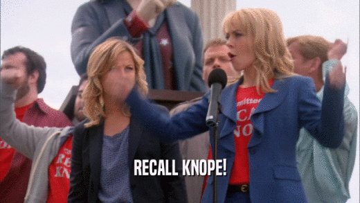 RECALL KNOPE!  